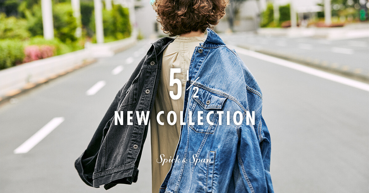 5 1/2 NEW COLLECTION｜Spick & Span｜特集｜BAYCREW'S STORE