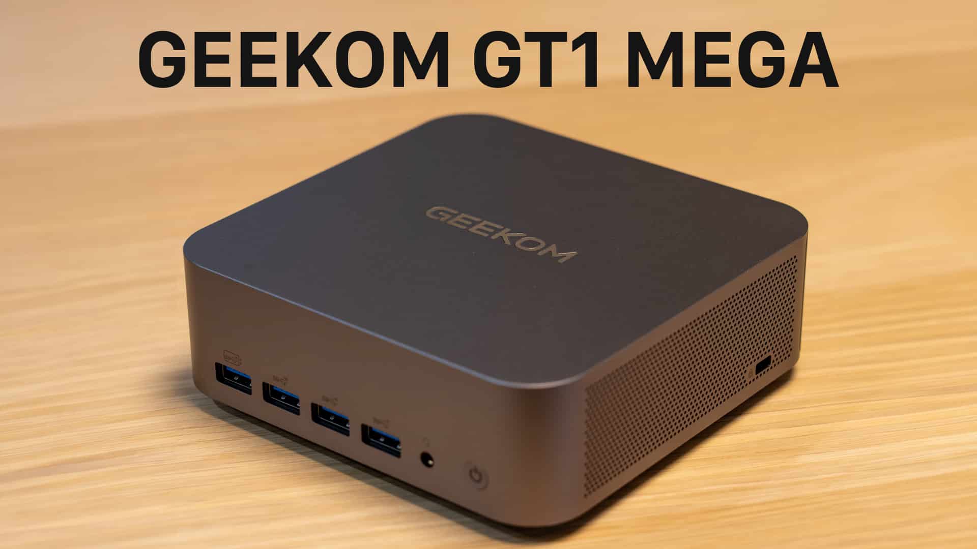 GEEKOM GT1 MEGA 実機詳細レビュー：Intel Meteor LakeやWi-Fi 7内蔵の