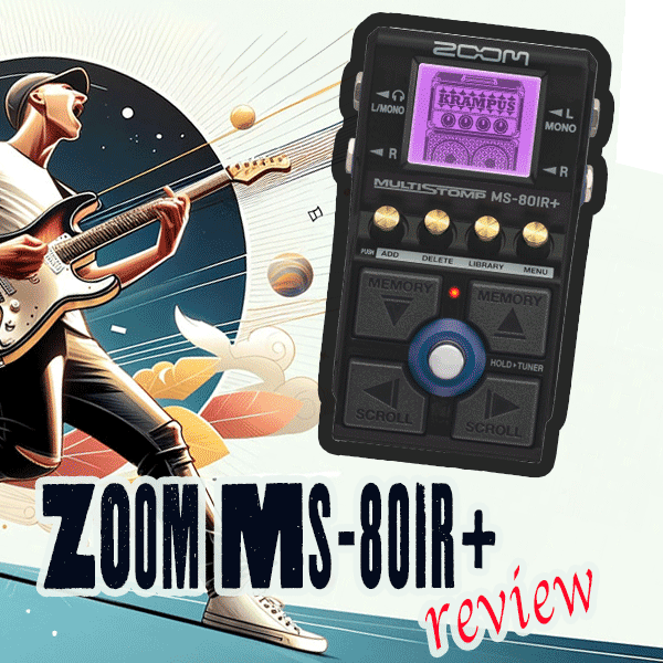 Zoom MS-80IR+ MultiStomp: A Comprehensive Review