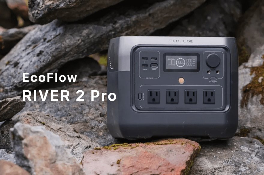 EcoFlow RIVER 2 Pro（エコフロー リバー2プロ）はコスパ最高な
