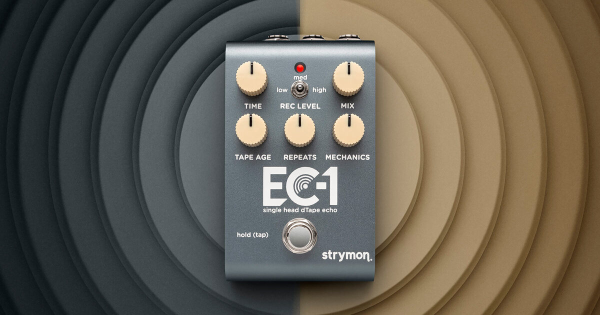 strymon EC-1」登場！ヴィンテージテープエコーを再現する革新的ペダル