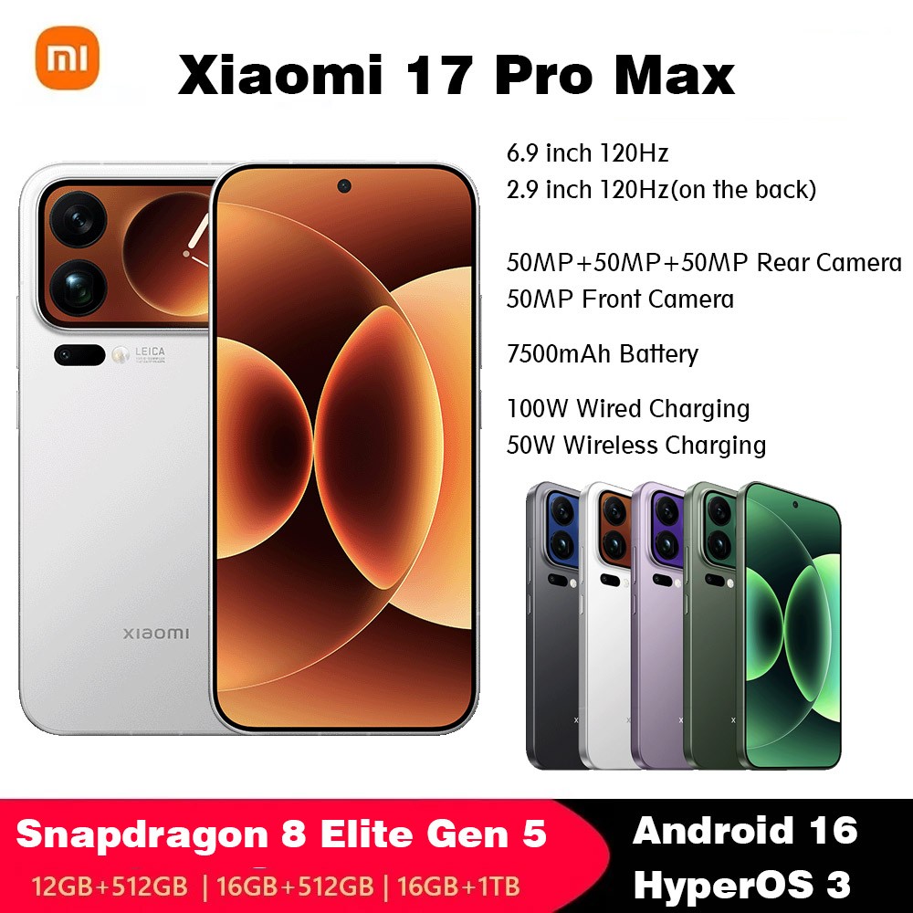Xiaomi 17 Pro Max 5G Snapdragon 8 Elite Gen 5 Android 16 Dual
