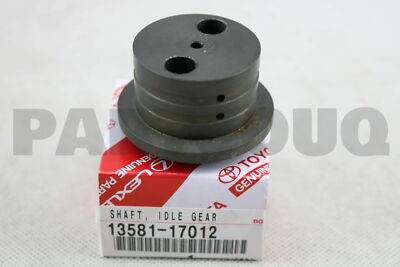 1358117012 Genuine Toyota SHAFT, IDLE GEAR, NO.1 13581-17012 | eBay
