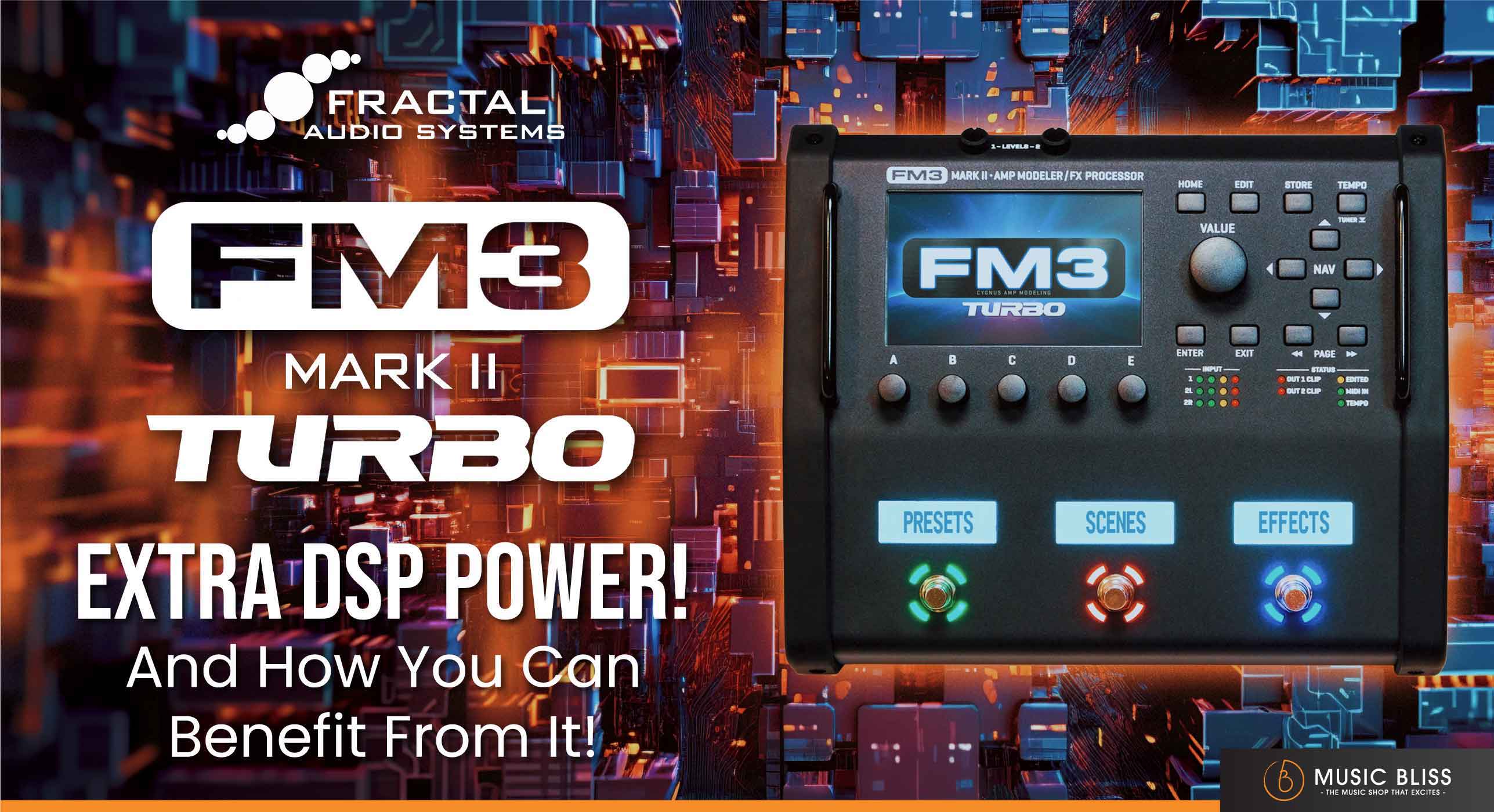 Fractal Audio FM3 Turbo MkII - Now with Extra DSP Power! — Music