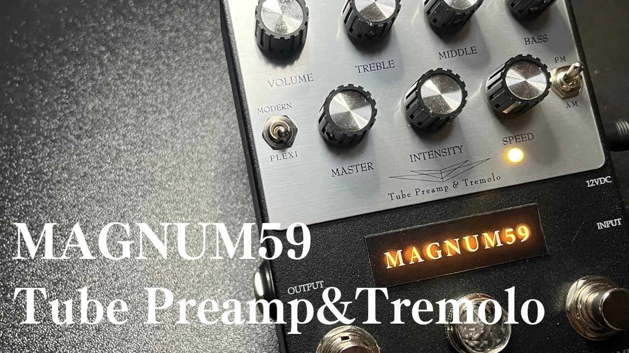 HTJ-WORKS 〉MAGUNUM59 12AX7 Tube Preamp&Tremolo 真空管プリアンプ