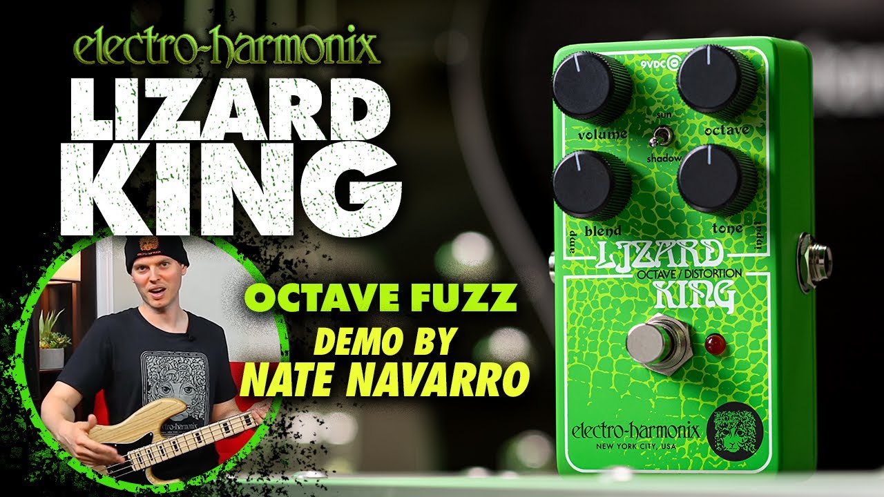 Electro-Harmonix LIZARD KING Bass Octave Fuzz Pedal (EHX Demo by