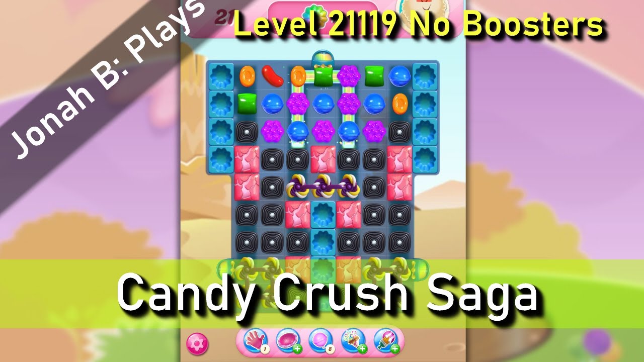 Candy Crush Saga Level 21119 No Boosters - YouTube