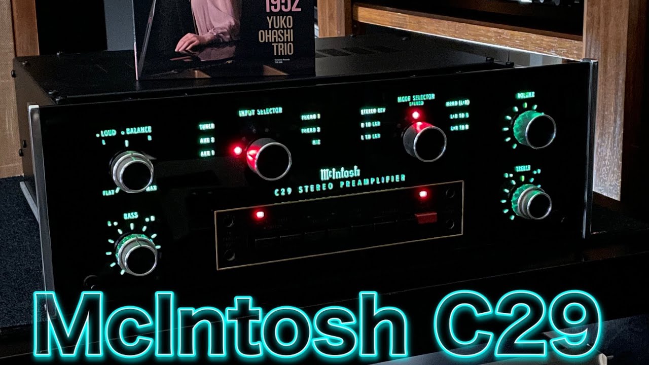 □McIntosh C29 マッキントッシュの名機 プリアンプ！ - YouTube