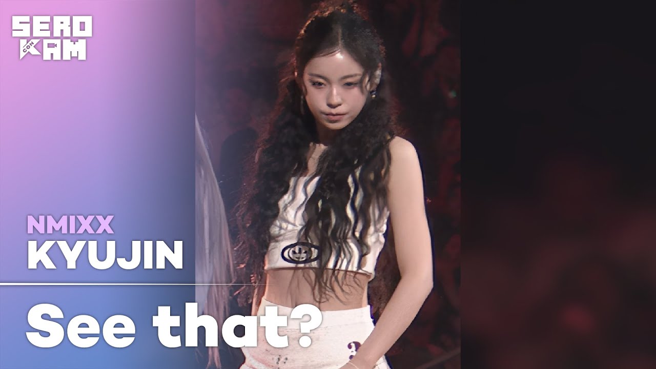 KYUJIN (규진) | NMIXX (엔믹스) - 별별별 (See that?) | SERO CAM