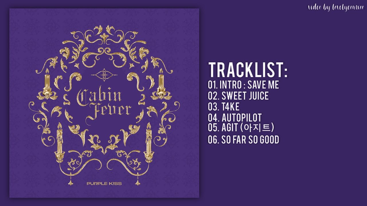 Full Album] PURPLE KISS (퍼플키스) – Cabin Fever - YouTube