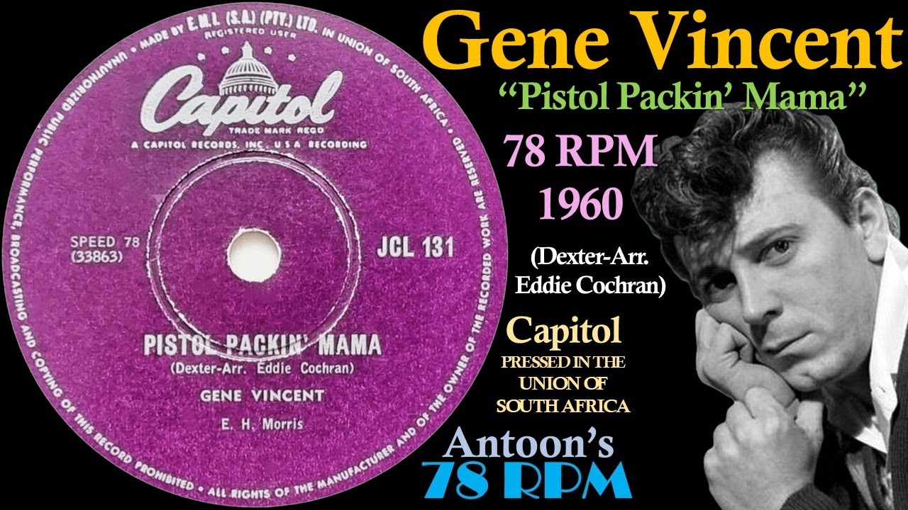 Gene Vincent | Pistol Packin' Mama | Capitol 78 rpm | 1960 South