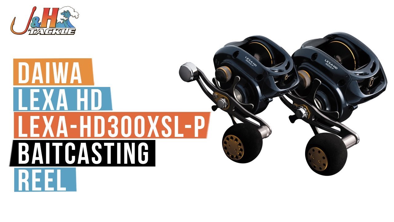 Daiwa LEXA HD LEXA-HD300XSL-P Baitcasting Reel | J&H Tackle - YouTube