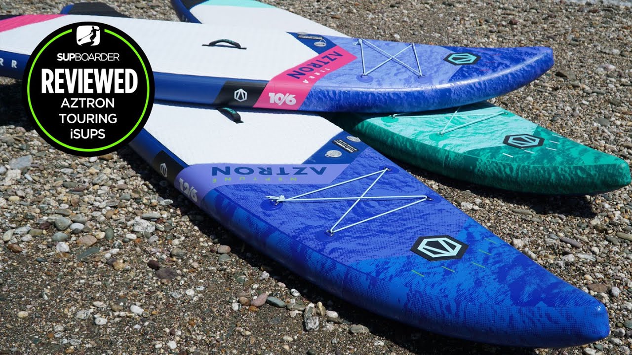 Aztron touring boards / comparison review video - SUPboarder Magazine