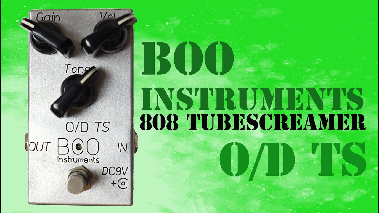 Boo Instruments OD/TS Overdrive Pedal Demo - Tube Screamer TS808