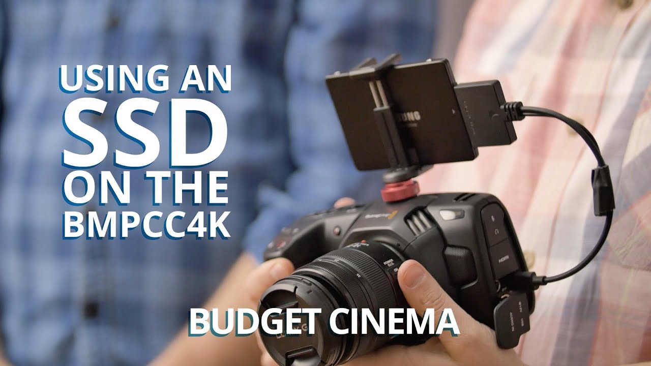 Budget Cinema - Using a SSD with BMPCC4K | Blueforest Studios