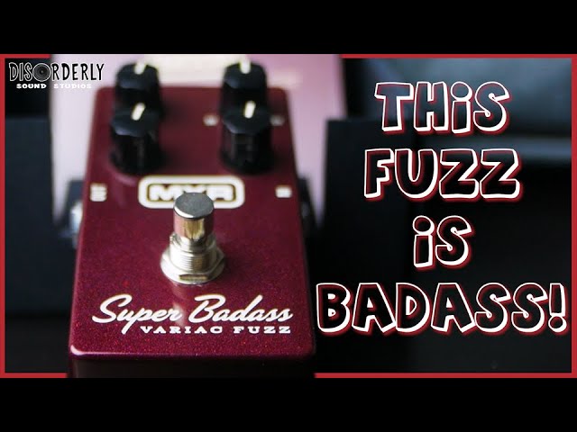 Is this the BEST Fuzz Pedal? | MXR Super Badass Variac Fuzz Review