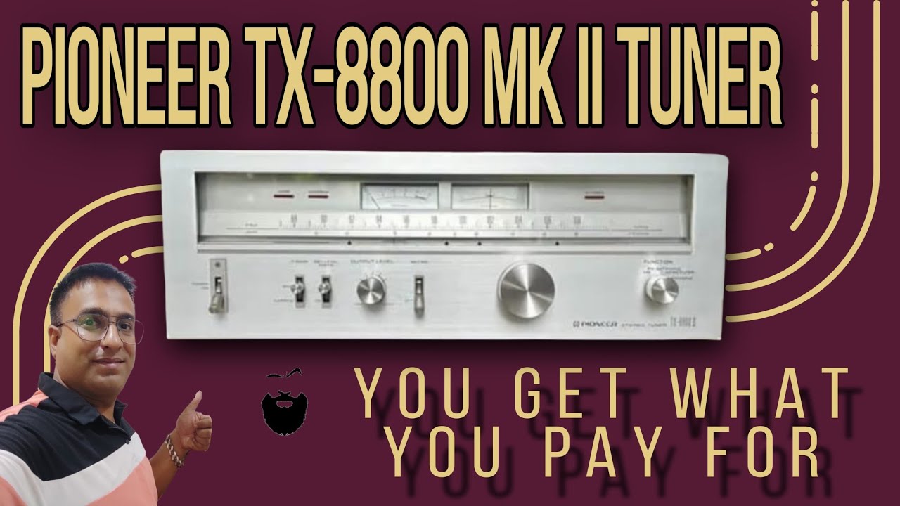 PIONEER TX-8800 MK II #tuner YOU GET WHAT YOU PAY FOR #japan - YouTube