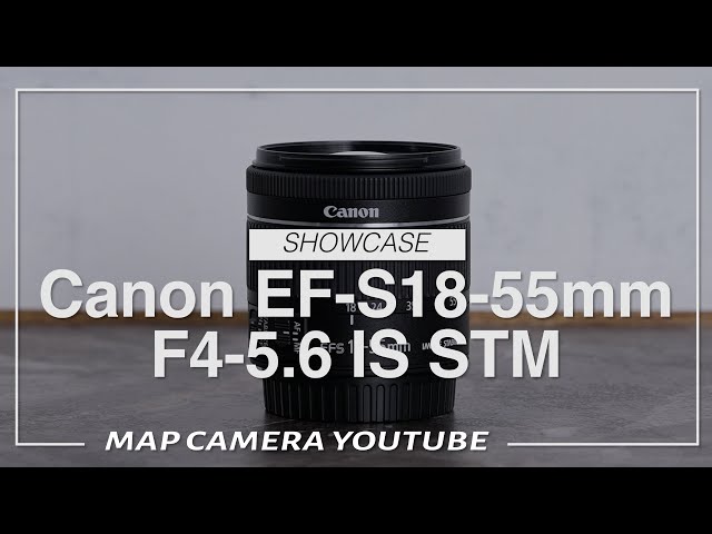 Canon EF-S18-55mm F4-5.6 IS STM [Product Introduction] - YouTube