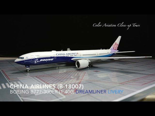 1:400 China Airlines 中華航空 B-18007 Boeing 777-300ER / B77W