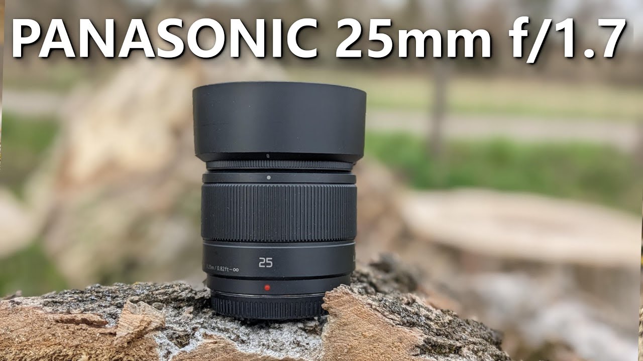Panasonic 25mm f/1.7 Lens for Video - A User Review - YouTube