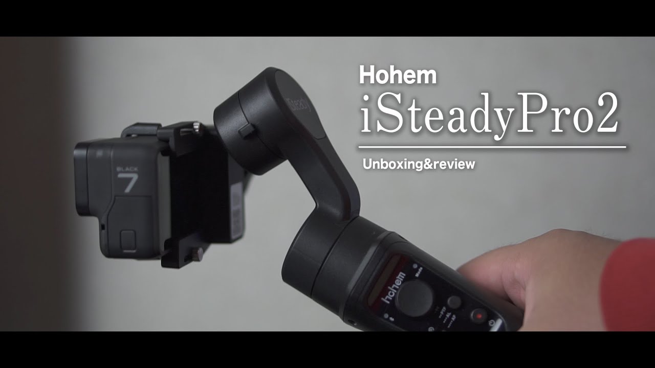 弱点克服！アクションカム用電動ジンバルHohem iSteadyPro2