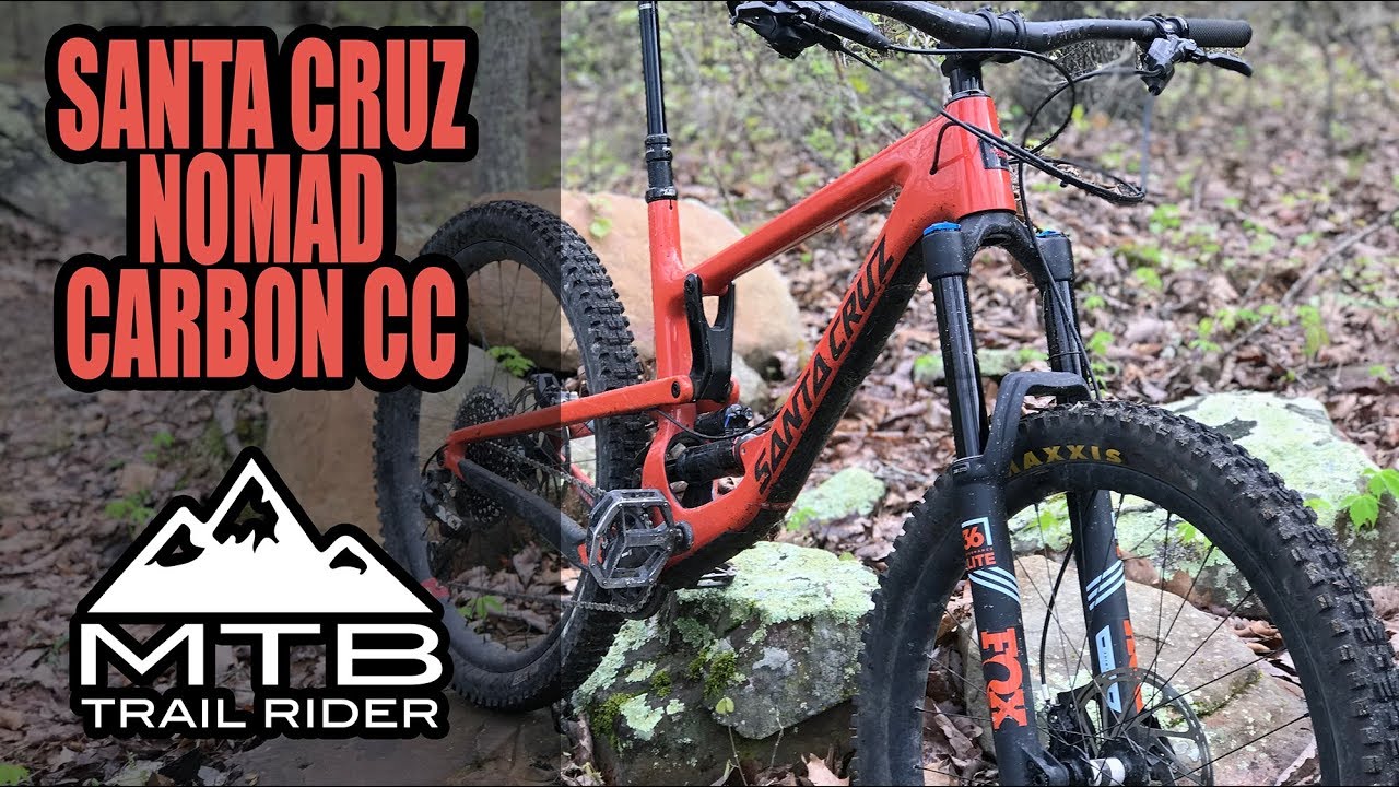 2019 Santa Cruz Nomad Carbon CC Mountain Bike // TEST RIDE