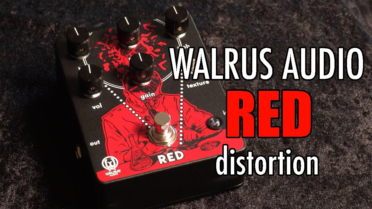 Walrus Audio RED High Gain Distortion Pedal Review & Demo