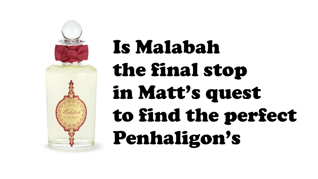 Penhaligons Malabah review - YouTube