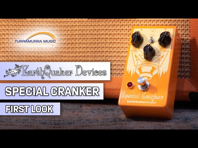 Earthquaker Devices Special Cranker - A New and Improved Speaker