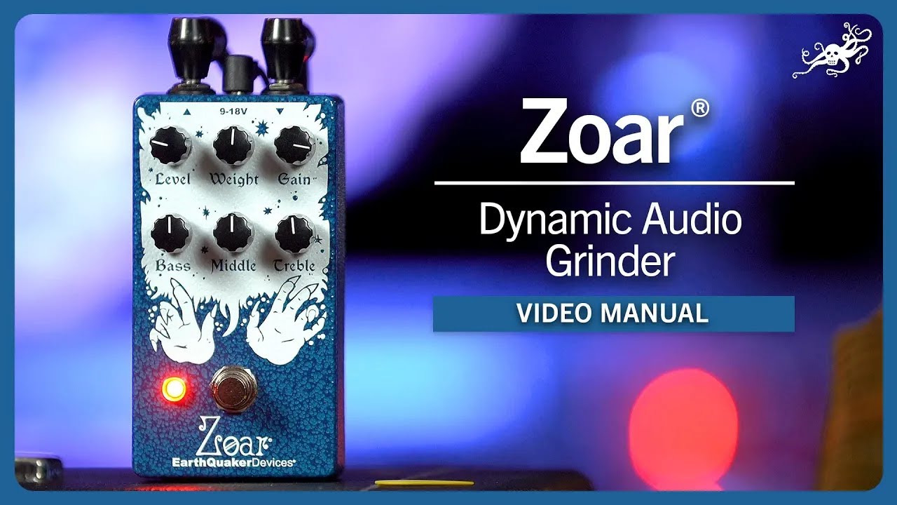 Zoar（ゾア）ダイナミックディストーション：ビデオマニュアル アース