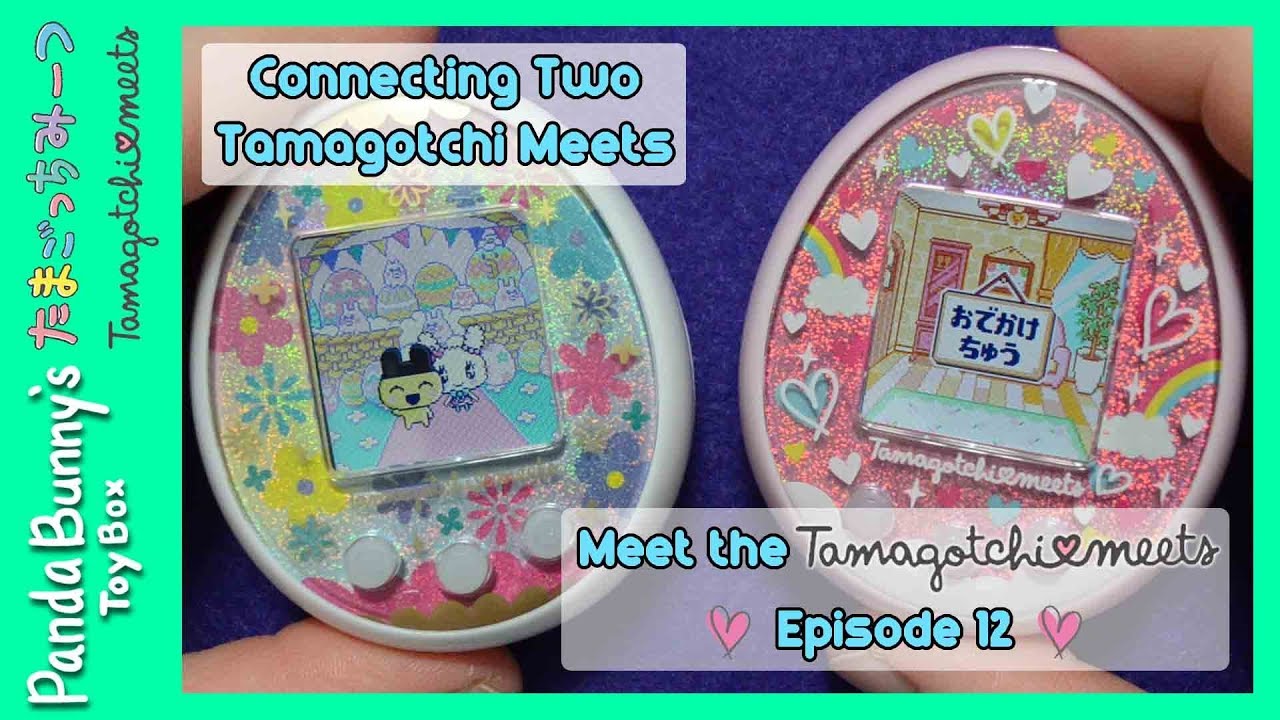 How to Connect Two Tamagotchi Meets! Meet the Tamagotchi Meets