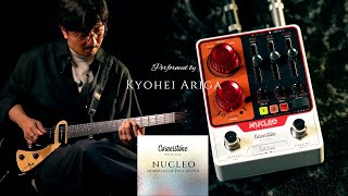 NUCLEO Reverb / Cornerstone Performed by Kyohei Ariga - YouTube