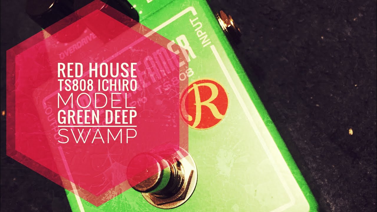 RED HOUSE TS808 ichiro MODEL GREEN DEEP SWAMP - YouTube
