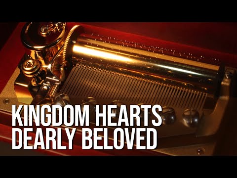 Music Box】KINGDOM HEARTS (キングダム ハーツ) - Dearly Beloved