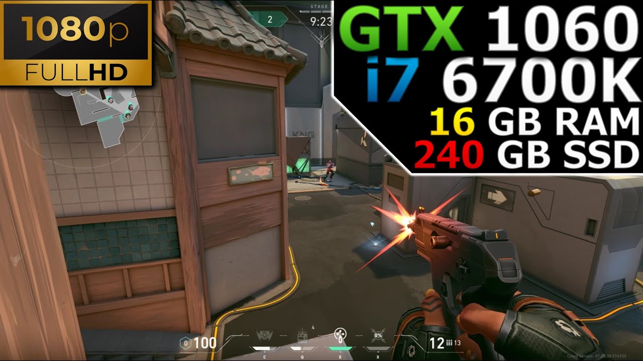 Valorant | 1080p | GTX 1060 6GB | i7 6700K | 16GB RAM | 240GB SSD