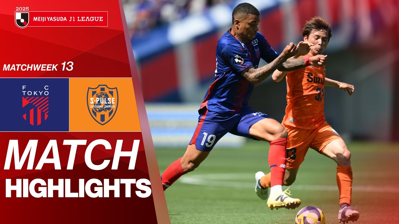 FC TOKYO vs. Shimizu S-Pulse - Game Highlights | 2025 J1 LEAGUE