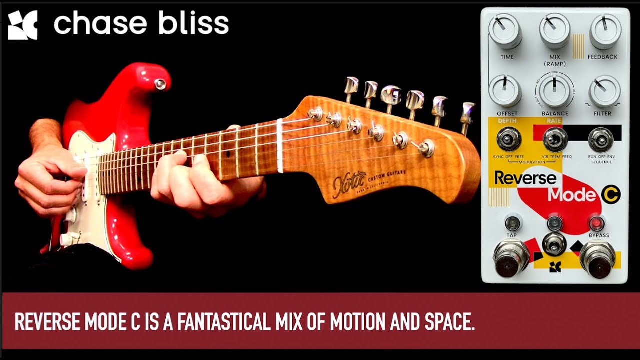 Chase Bliss Reverse Mode C Multidirectional Delay - YouTube
