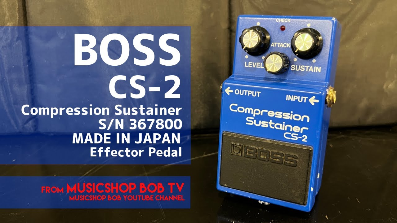BOSS CS-2 Compression Sustainer S/N 367800 MADE IN JAPAN【商品紹介