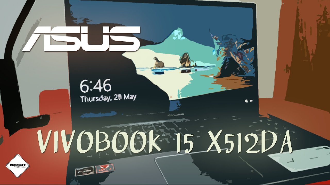 A quick review on the ASUS VIVOBOOK 15 X512DA - YouTube
