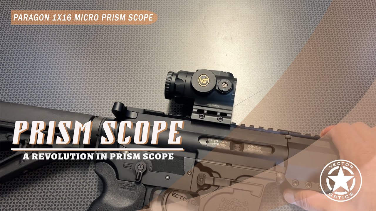 Vector Optics // A Review of Paragon 1X16 Prism Scope Tested by