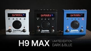 Eventide H9 MAX Blue Limited Edition」！青いH9MAX！黒も復活！ - き