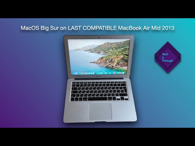 MacOS Big Sur on LAST COMPATIBLE MacBook Air Mid 2013 - YouTube