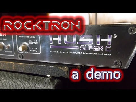 Rocktron Hush Super C: Noise Reduction Demo - YouTube