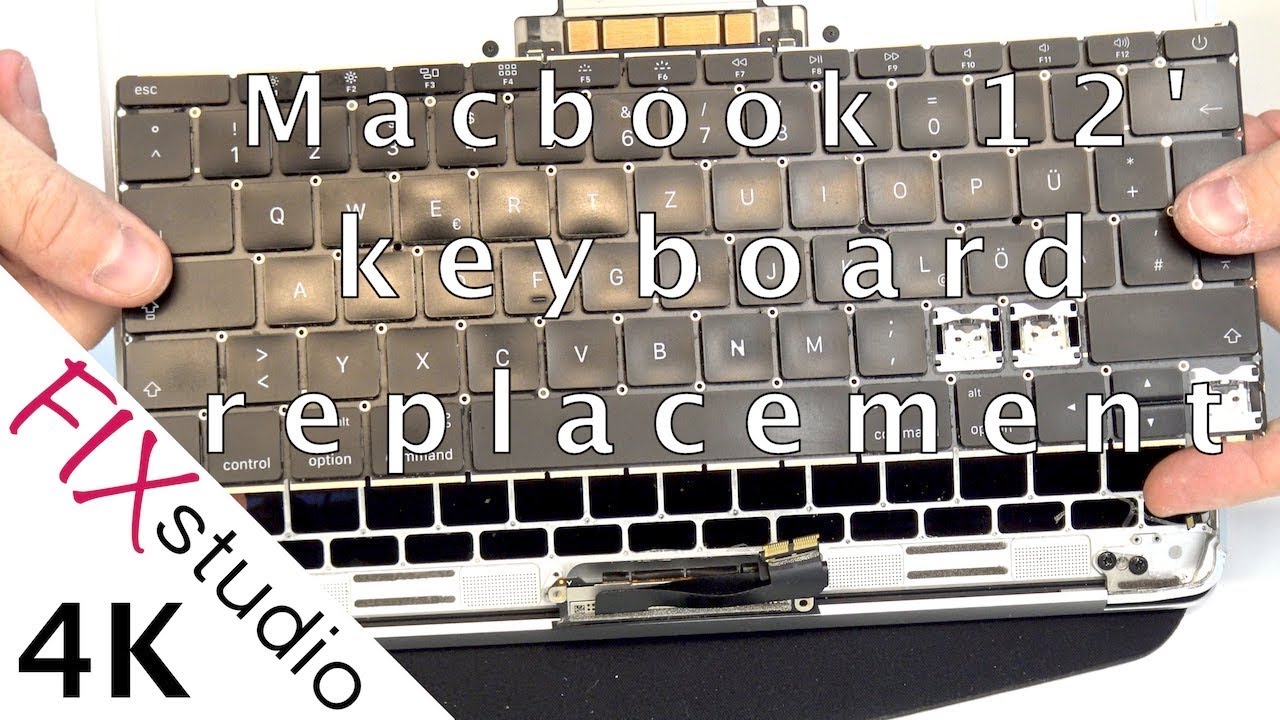 Macbook Retina 12 A1534 - keyboard replacement part 1 [4K] - YouTube