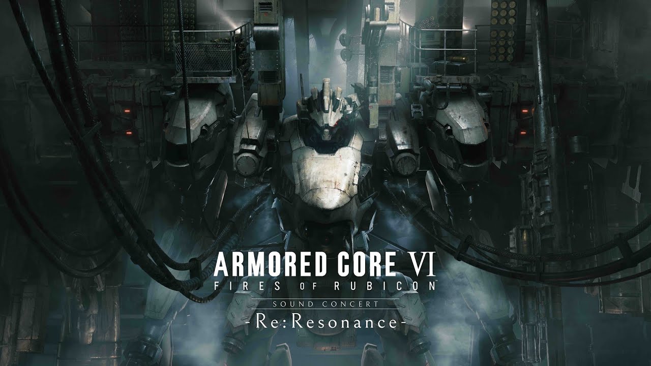 ARMORED CORE VI FIRES OF RUBICON Sound Concert -Re:Resonance
