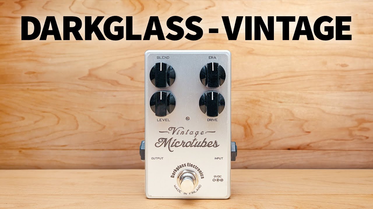 Darkglass - Vintage Microtubes - YouTube