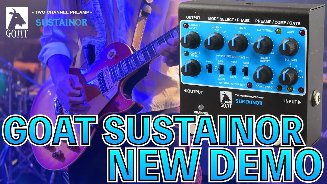 GOAT “BLUESERIES” SUSTAINOR Demo Part.2『Beyond the Feeling