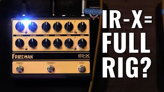 Friedman IR-X Review: Real Tubes, Huge Tone in a Compact Pedal