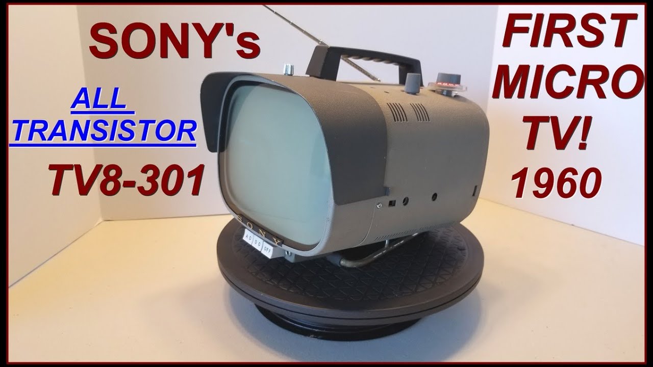 First SONY TV Sold in U.S. 1960, SONY TV-8 301 & SONY Micro-TV 5