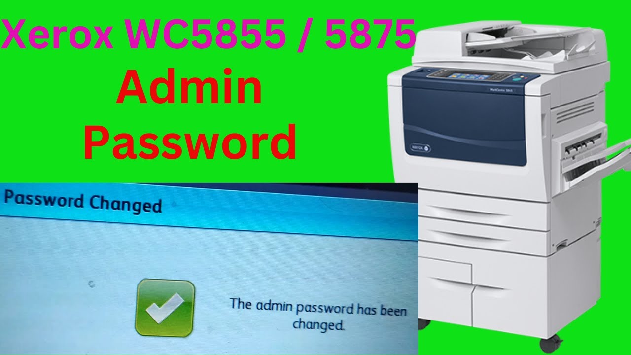 How to Change Xerox WC5855 WC5875 admin password. - YouTube